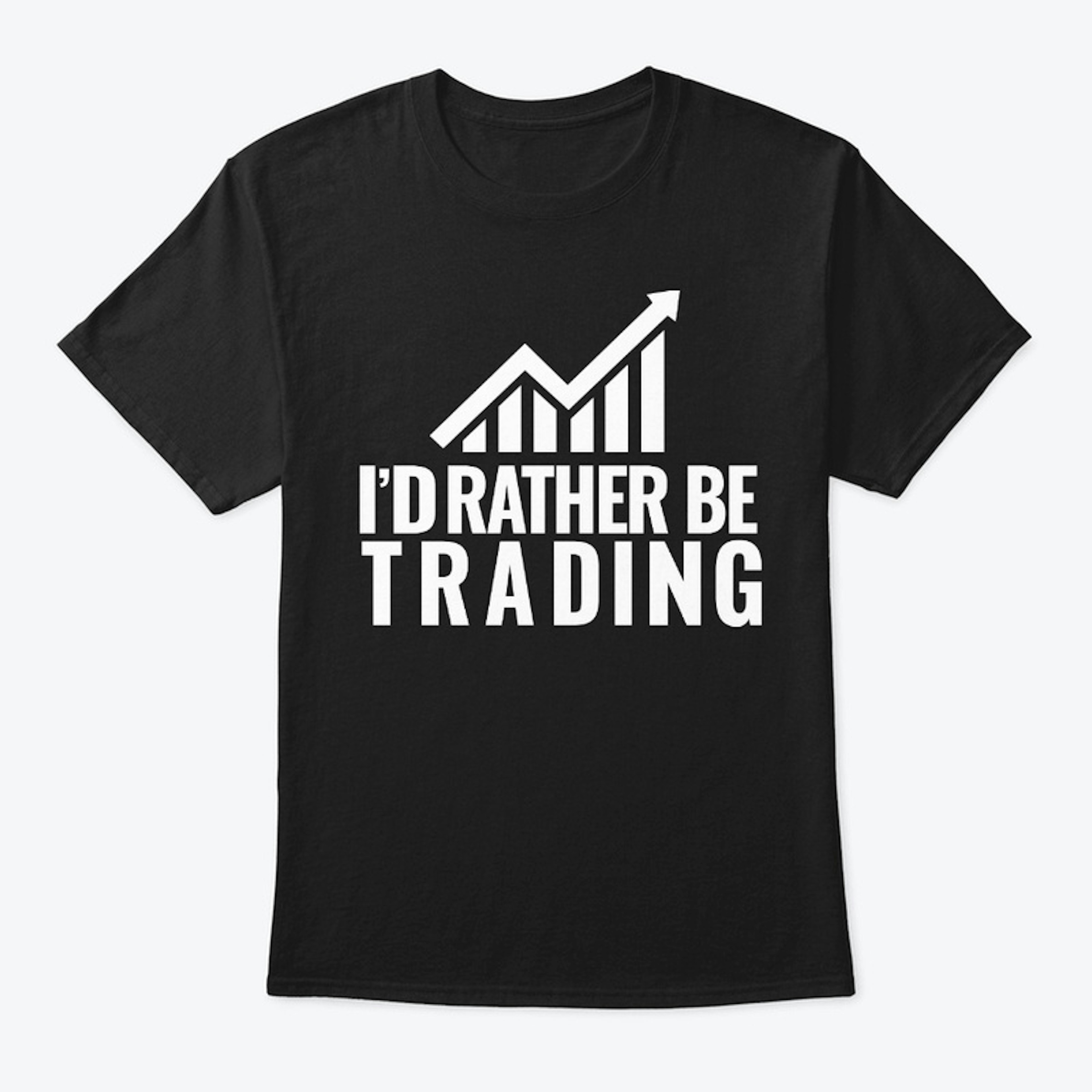 I'd Rather Be Trading Collection 